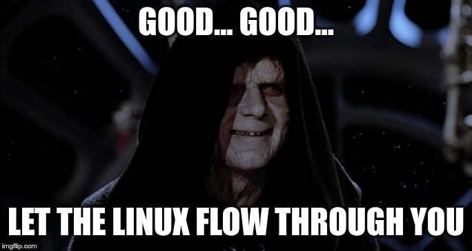 Star Wars emperor let the Linux flow through you